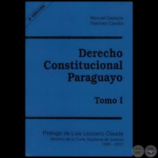 DERECHO CONSTITUCIONAL PARAGUAYO - Tomo I - 2ª EDICIÓN - DERECHO CONSTITUCIONAL PARAGUAYO - Tomo I - 2ª EDICIÓN 